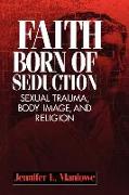 Faith Born of Seduction