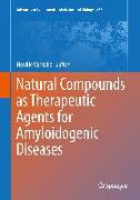 Natural Compounds as Therapeutic Agents for Amyloidogenic Diseases