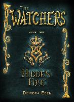 Hidden Fire: The Watchers, Book Two