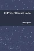 El Primer Hombre Lobo