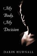 My Body, My Decision