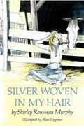 Silver Woven in My Hair