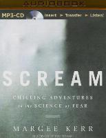 Scream: Chilling Adventures in the Science of Fear