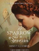 A Sparrow in Terezin