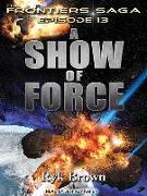 A Show of Force