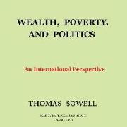 Wealth, Poverty, and Politics: An International Perspective