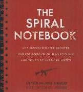 The Spiral Notebook: The Aurora Theater Shooter and the Epidemic of Mass Violence Committed by American Youth