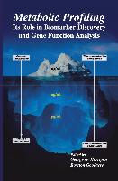 Metabolic Profiling: Its Role in Biomarker Discovery and Gene Function Analysis