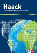 Der Haack Weltatlas. Arbeitsheft Topographische Übungen. Europa mit Europaführerschein
