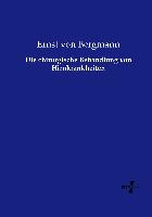 Die chirurgische Behandlung von Hirnkrankheiten