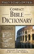 Nelson's Compact Series: Compact Bible Dictionary