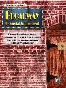 Broadway by Special Arrangement (Jazz-Style Arrangements with a Variation)