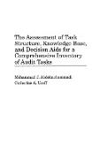 The Assessment of Task Structure, Knowledge Base, and Decision AIDS for a Comprehensive Inventory of Audit Tasks