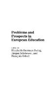 Problems and Prospects in European Education