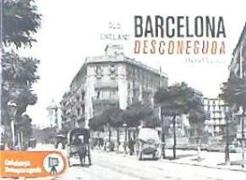 Barcelona desconeguda : Imatges en blanc i negre que transmeten història