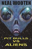 Pit Bulls vs. Aliens