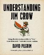 Understanding Jim Crow: Using Racist Memorabilia to Teach Tolerance and Promote Social Justice