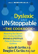 Dyslexic and Un-Stoppable The Cookbook