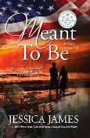 Meant to Be: A Novel of Honor and Duty