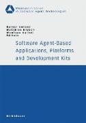 Software Agent-Based Applications, Platforms and Development Kits