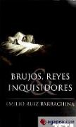 Brujos, reyes e inquisidores