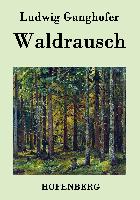 Waldrausch