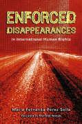 Enforced Disappearances in International Human Rights