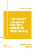 El derecho ante la innovación y los riesgos derivados del cambio climático