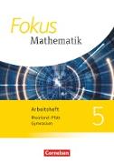 Fokus Mathematik, Rheinland-Pfalz - Ausgabe 2015, 5. Schuljahr, Arbeitsheft mit Lösungen