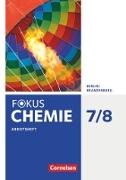 Fokus Chemie - Neubearbeitung, Berlin/Brandenburg, 7./8. Schuljahr, Arbeitsheft, Mit Lösungen als Download