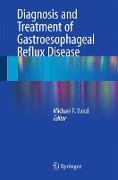 Diagnosis and Treatment of Gastroesophageal Reflux Disease