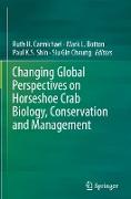 Changing Global Perspectives on Horseshoe Crab Biology, Conservation and Management