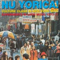 Nu Yorica!:Culture Clash In New York City 1970-77