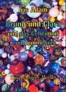Bruno und Clara und das Geheimnis von Lummelum
