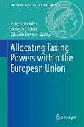 Allocating Taxing Powers within the European Union