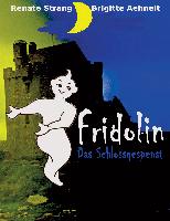 Fridolin, das Schlossgespenst