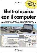 Elettrotecnica con il computer. Risolvere i circuiti in corrente alternata ed i sistemi trifase senza preoccuparsi dei calcoli scaricabile online