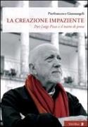 La creazione impaziente. Pier Luigi Pizzi e il teatro di prosa