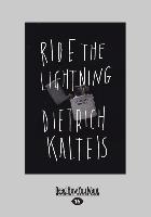 Ride the Lightning: A Crime Novel (Large Print 16pt)