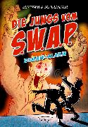 Die Jungs vom S.W.A.P. Band 4. Zombie-Alarm