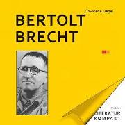 Literatur Kompakt: Bertolt Brecht