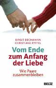 Vom Ende zum Anfang der Liebe