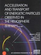 Acceleration and Transport of Energetic Particles Observed in the Heliosphere: Ace-2000 Symposium