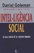Intel·ligència social : la nova ciència de les relacions humanes