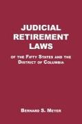 Judicial Retirement Laws of the 50 States and the District of Columbia