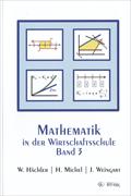 Mathematik in der Wirtschaftsschule 3. Schülerversion