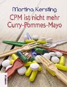 CPM ist nicht mehr Curry-Pommes-Mayo