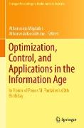 Optimization, Control, and Applications in the Information Age