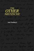 The Other Nietzsche