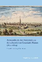 Protokollbuch des Presbyteriums der reformierten Gemeinde Hamm (1611-1664)